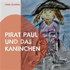 Frank Zacharias - Pirat Paul und das Kaninchen