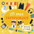 Kim Hankinson, Kim Hankinson - We Use Technology Board Book