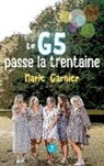 Garnier-M, Marie Garnier - Le g5 passe la trentaine