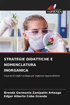 Edgar Alberto Cobo Granda, Brenda Germania Zanipatin Arteaga - STRATEGIE DIDATTICHE E NOMENCLATURA INORGANICA