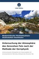 Madaminhuzha Hoshimhuzhaev, Shuhratzhon Imomkulov - Untersuchung der Atmosphäre des Zeravshan-Tals nach der Methode der Kernphysik