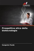 Sangeeta Pande - Prospettiva etica della biotecnologia