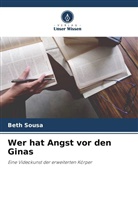 Beth Sousa - Wer hat Angst vor den Ginas