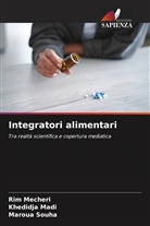 Khedidja Madi, Rim Mecheri, Maroua Souha - Integratori alimentari