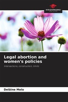 Delâine Melo - Legal abortion and women's policies