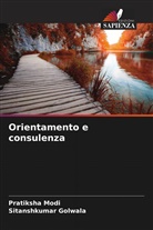 Sitanshkumar Golwala, Pratiksha Modi - Orientamento e consulenza