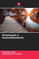 Sitanshkumar Golwala, Pratiksha Modi - Orientação e Aconselhamento