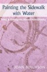 Joan Tollifson - Painting the Sidewalk with Water