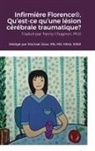 Michael Dow - Infirmière Florence®, Qu'est-ce qu'une lésion cérébrale traumatique?
