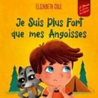Elizabeth Cole - Je Suis Plus Fort que mes Angoisses