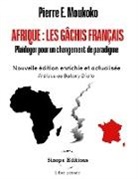 Pierre. E Moukoko - Afrique: Les gâchis français