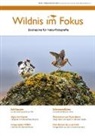 Ettl, Peter Ettl, Renate Ettl - Wildnis im Fokus