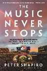 Dean Budnick, Peter Shapiro - The Music Never Stops