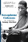 Aidan Levy, Levy Aidan - Saxophone Colossus