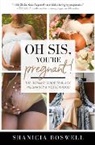 Shanicia Boswell - Oh Sis, You’re Pregnant!