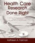 Kathleen A Fairman - Health Care Research Done Right