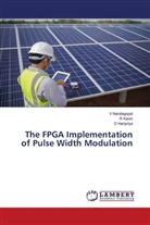 D Haripriya, D. Haripriya, R Kavin, R. Kavin, V Nandagopal, V. Nandagopal - The FPGA Implementation of Pulse Width Modulation