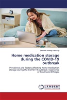 Semere Welday Kahssay - Home medication storage during the COVID-19 outbreak