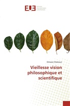 Otmane Chekroun - Vieillesse vision philosophique et scientifique