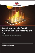 Mncedi Magade - La réception de South African Idol en Afrique du Sud