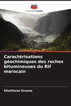 Khalihena Groune - Caractérisations géochimiques des roches bitumineuses du Rif marocain