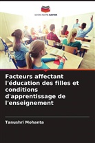 Tanushri Mohanta - Facteurs affectant l'éducation des filles et conditions d'apprentissage de l'enseignement
