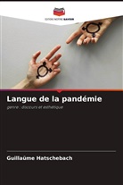 Guillaüme Hatschebach - Langue de la pandémie