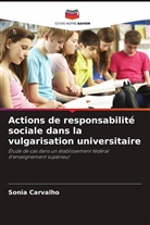 Sonia Carvalho - Actions de responsabilité sociale dans la vulgarisation universitaire