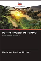 Murilo Luiz Gentil de Oliveira - Ferme modèle de l'UPMG