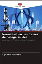 Aigerim Yerzhanova - Normalisation des formes de dosage solides