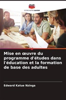 Edward Katue Nzinga - Mise en oeuvre du programme d'études dans l'éducation et la formation de base des adultes