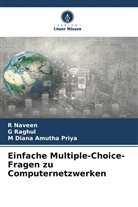 M Diana Amutha Priya, M. Diana Amutha Priya, R Naveen, R. Naveen, G Raghul, G. Raghul - Einfache Multiple-Choice-Fragen zu Computernetzwerken