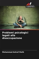 Mohammad Ashraf Malik - Problemi psicologici legati alla disoccupazione