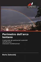 Boris Zalesskij - Perimetro dell'arco lontano