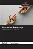 Guillaüme Hatschebach - Pandemic language