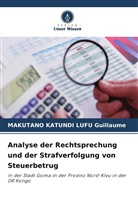 Makutano Katundi Lufu Guillaume - Analyse der Rechtsprechung und der Strafverfolgung von Steuerbetrug