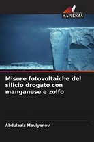 Abdulaziz Mavlyanov - Misure fotovoltaiche del silicio drogato con manganese e zolfo