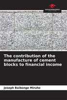 Joseph Baibonge Miruho - The contribution of the manufacture of cement blocks to financial income