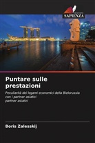 Boris Zalesskij - Puntare sulle prestazioni