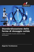 Aigerim Yerzhanova - Standardizzazione delle forme di dosaggio solide