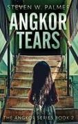Steven W. Palmer - Angkor Tears