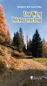 Maria Wuggonig - Da Weg hinta meina