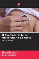 Manuel Fernández, Patricio Vargas, Hernán Villalón - II Conferência Inter-Universitária do Norte