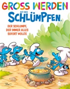 Falzar, Peyo, Antonello Dalena - Groß werden mit den Schlümpfen: Der Schlumpf, der immer alles sofort wollte