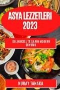 Nuray Tanaka - Asya Lezzetleri 2023 Geleneksel Tatlar¿n Modern Sunumu