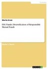 Anonym, Anonymous, Moritz Ernst - ESG Funds. Diversification of Responsible Mutual Funds
