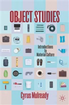 Cyrus Mulready - Object Studies
