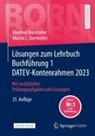 Bornhofen, Manfred Bornhofen, Martin C Bornhofen, Martin C. Bornhofen - Lösungen zum Lehrbuch Buchführung 1 DATEV-Kontenrahmen 2023