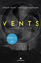 Michael Cremann, Robin Thier - Vents: Schwarzer Sand