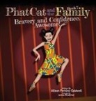 Allison Perkins-Caldwell - Phat Cat and the Family - Bravery and Confidence. Awesome!
